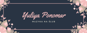Muzyka na ślub / śpiew klasyczny